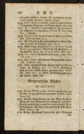 130-137, Geographische Bücher. In Octavo. In Qvarto. Geographica in Folio. Reisebeschreibungen und Romainen. In Octavo. In Qvarto. Reisebeschreibungen und diesem nicht unähnliche Bücher. In Folio.