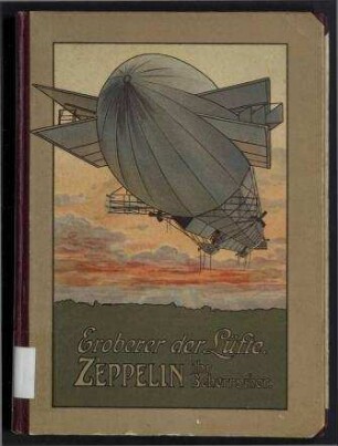 Eroberer der Lüfte - Zeppelin, ihr Beherrscher