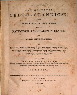 Antiquitates celto-scandicae : sive series rerum gestarum inter nationes britannicarum insularum et gentes septentrionales