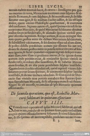 De secunda operatione, quae est, Reductio Mercurij sublimati in quintam essentiam CAPUT IIII.