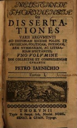 Meletemata Thorunensia seu dissertationes varii argumenti ad hist. maxime Polon. et Pruss.