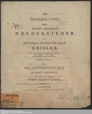 Am Trauungs-Tage Der Aeltern Demoiselle Holderrieder Mit Dem Herrn Regierungs-Rath Geisler : den 20sten Mai 1793