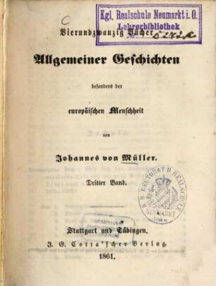 Vierundzwanzig Bücher allgemeiner Geschichten, besonders der Europäischen Menschheit, Bd. 3