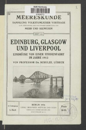 Edinburg, Glasgow und Liverpool : Eindrücke von einer Studienfahrt im Jahre 1913