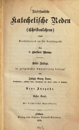 Leichtfaßliche katechetische Reden (Christenlehren) eines Dorfpfarrers an die Landjugend, 1