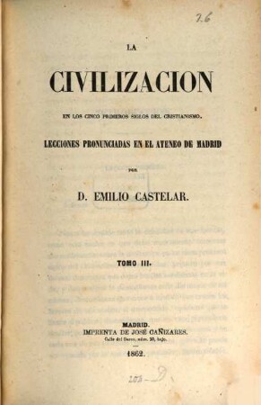 La civilizacion en los cinco primeros siglos del Cristianismo : lecciones pronunciadas en el Ateneo de Madrid, 3