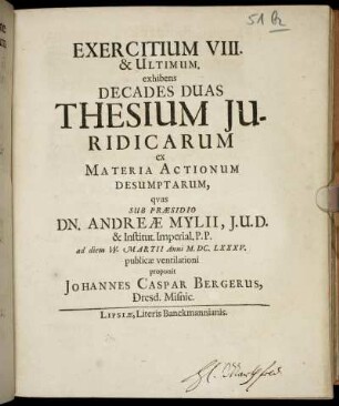 Exercitium VIII. & Ultimum, exhibens Decades Duas Thesium Iuridicarum ex Materia Actionum Desumptarum