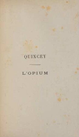 Quincey. - L'Opium