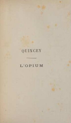 Quincey. - L'Opium