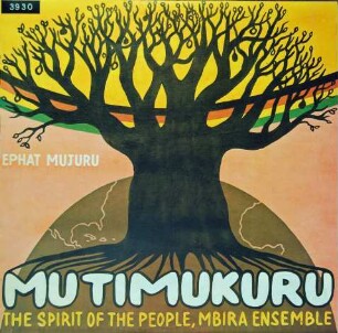 The Spirit of the People, Mbira Ensemble "Mutimukuru"