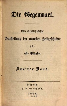 Die Gegenwart : eine encyklopädische Darstellung der neuesten Zeitgeschichte für alle Stände. 2. 1849