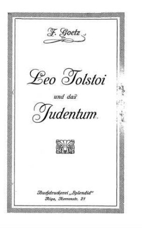 Leo Tolstoi und das Judentum / von F. Goetz