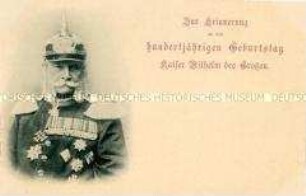 Postkarte zum 100. Geburtstag Wilhelms I.