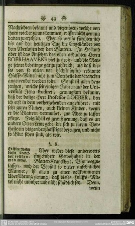§. 8. Es ist der Natur dieser Kranckheit vollkommen gemäß