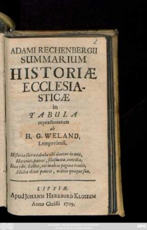 Adami Rechenbergii Summarium Historiæ Ecclesiasticæ in Tabula repræsentatum ab H. G. Weland, Lemgoviensi