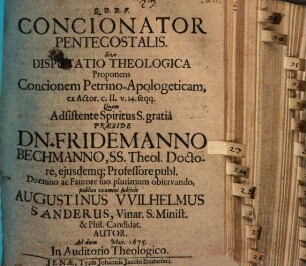 Concionator pentecostalis, sive disputatio theologica proponens concionem Petrino-apologeticam, ex Actor. c. II. v. 14. seqq.