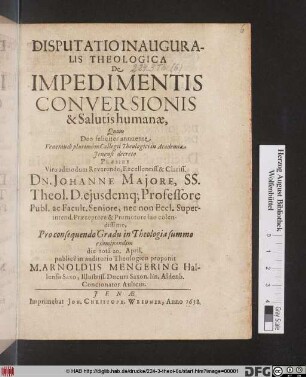 Disputatio Inauguralis Theologica De Impedimentis Conversionis & Salutis humanae