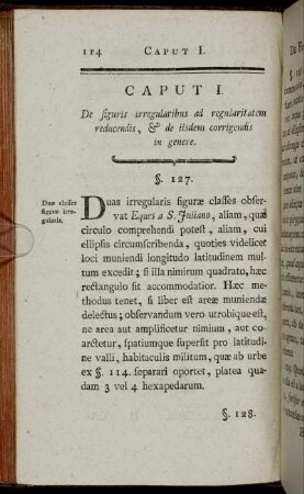 Caput I. De figuris irregularibus ad regularitatem reducendis, & de iisdem corrigendis in genere.