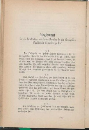 Reglement für die Habilitation von Privat-Docenten bei der theologischen Facultät der Universität zu Kiel.