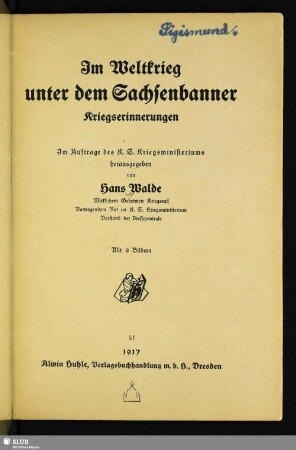 Im Weltkrieg unter dem Sachsenbanner : Kriegserinnerungen