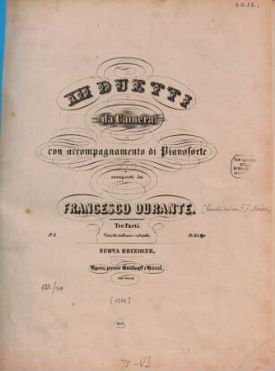12 duetti da camera : con accompagnamento di pianoforte, 1. Parte 1a. - 19 S. - (1844). - Pl.-Nr. 7167