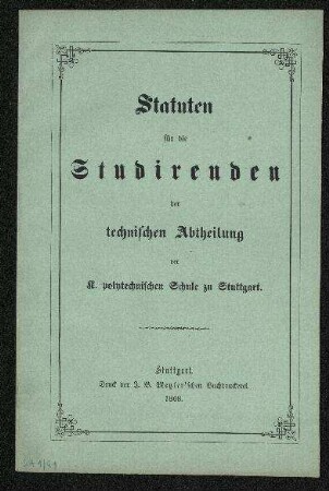Statuten für die Studirenden der technischen Abtheilung der K. polytechnischen Schule zu Stuttgart (1868)