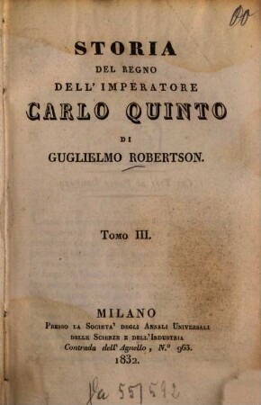 Storia del regno dell'imperatore Carlo quinto, 3. (1832). - 324 S.