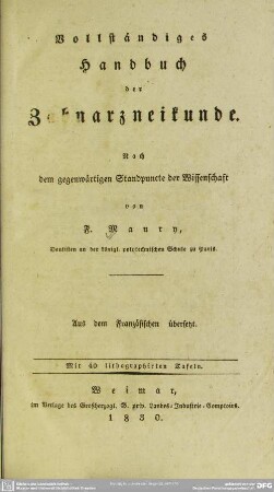 Vollständiges Handbuch der Zahnarzneikunde : nach dem gegenwärtigen Standpuncte der Wissenschaft
