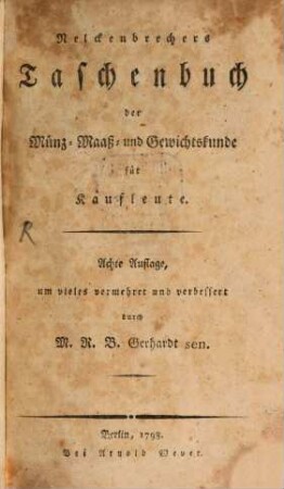 Nelckenbrechers Taschenbuch der Münz- Maaß- und Gewichtskunde für Kaufleute