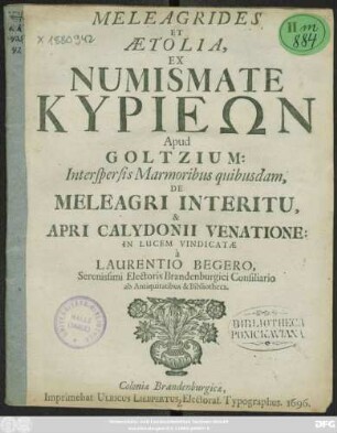 Meleagrides Et Aetolia, Ex Numismate Kyrieōn Apud Goltzium : Interspersis Marmoribus quibusdam, De Meleagri Interitu, & Apri Calydonii Venatione