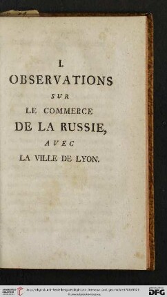 I. Observations sur le commerce de la russie avec la ville de Lyon