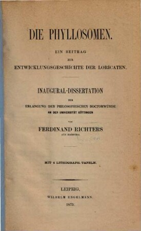 Die Phyllosomen : ein Beitrag zur Entwicklungsgeschichte der Loricaten ; Inaugural-Dissertation ; mit 4 lithograph. Tafeln