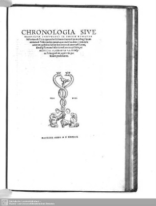 Chronologia Sive Temporum Supputatio In Omnem Romanam historiam ...