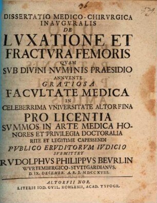 Diss. med. chir. inaug. de luxatione et fractura femoris