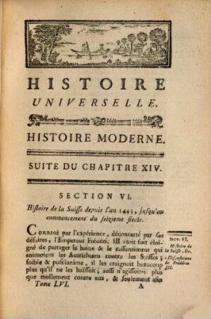 Histoire Universelle, Depuis Le Commencement Du Monde Jusqu'a Présent, 96. Contenant la fin de l'Histoire de la Suisse et des Cantons qui composent la Confédération Helvétique, et l'Histoire de Geneve ration Helvétique jusqu'en 1443