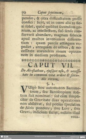Caput VII. De Aërostathmo, ejusque usu, & neccessitate in communi vitae ordine & scientiis rerum