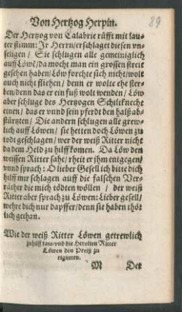 Wie der weiß Ritter Löwen getrewlich zu hilff kam/ ...
