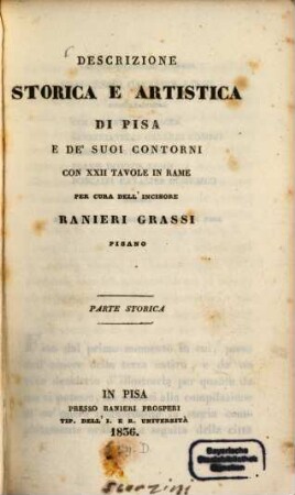 Descrizione storica e artistica di Pisa e de suoi Contorni, [1]. Parte storica