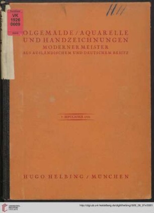 Ölgemälde, Aquarelle und Handzeichnungen moderner Meister aus ausländischem und deutschem Besitz : Auktion in der Galerie Hugo Helbing, München, 7. September 1926