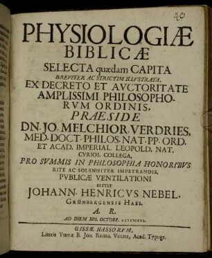 Physiologiæ Biblicæ Selecta quædam Capita : breviter Ac Strictim Illustrata ...