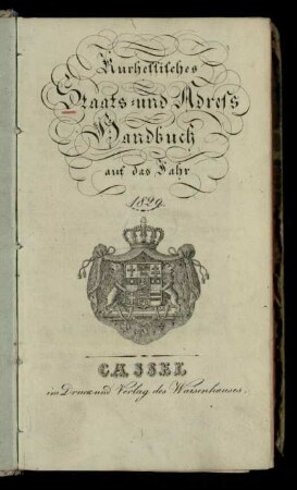 1829: Kurhessisches Staats- und Adress-Handbuch : auf das Jahr ...