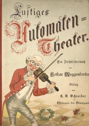 Lustiges Automaten-Theater : ein Ziehbilderbuch