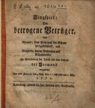 Der betrogene Betrüger mit Alequin : Singspiel