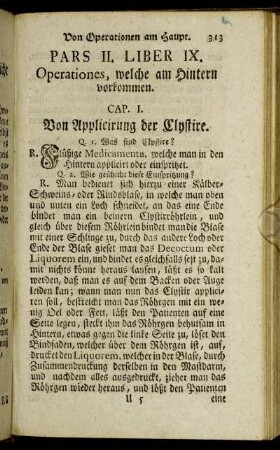 Liber IX. Operationes, welche am Hintern vorkommen.