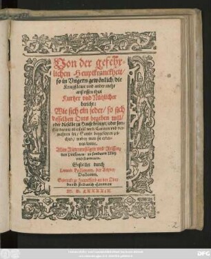 Von der gefehr=||lichen Heuptkranckheit/|| so in Vngern gewönlich/ die || Kriegßleute vnd ander mehr || anstossen thut || Kurtzer vnd Nützlicher || bericht:|| Wie sich ein jeder ... || Curiren vnd ver=||wahren sol ... || Gestellet durch || Lucam Pollionem, der Artzney || Doctorem.||