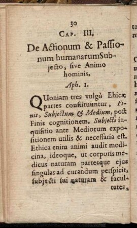 Cap. III. De Actionum & Passionum humanarum Subjecto, sive Animo hominis.