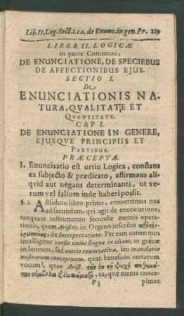 Sectio I. De Enunciationis Natura, Qualitate Et Quantitate.