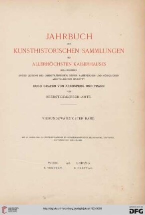 24: Jahrbuch der Kunsthistorischen Sammlungen des Allerhöchsten Kaiserhauses (ab 1919 Jahrbuch der Kunsthistorischen Sammlungen in Wien)