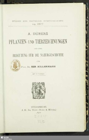 A. Dürers Pflanzen- und Tierzeichnungen und ihre Bedeutung für die Naturgeschichte