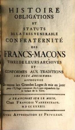 Histoire des Obligations et Statuts ... des Francs-Macons